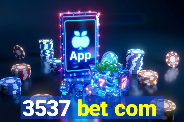 3537 bet com